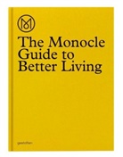 Monocle, Monocl, Monocle, Tardit, Santiago Rodriguez Tarditi, Tuc... - THE MONOCLE GUIDE TO BETTER LIVING /ANGL