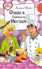 Hortense Ullrich, Birgit Schössow - Chaos & flambierte Herzen