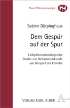Sabine Dörpinghaus - Dem Gespür auf der Spur