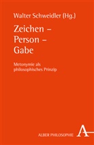 Walte Schweidler, Walter Schweidler - Zeichen - Person - Gabe