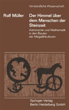 Rolf Müller - Der Himmel über dem Menschen der Steinzeit
