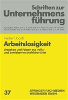 Herber Jacob, Herbert Jacob - Arbeitslosigkeit