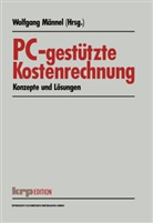 Wolfgan Männel, Wolfgang Männel - PC-gestützte Kostenrechnung