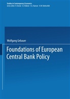 Wolfgan Gebauer, Wolfgang Gebauer - Foundations of European Central Bank Policy