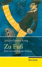 Johann-G König, Johann-Günther König - Zu Fuß