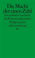 Philipp Lepenies - Die Macht der einen Zahl