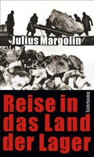 Julius Margolin - Reise in das Land der Lager