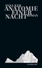 Anna Kim - Anatomie einer Nacht