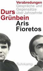 Fioretos, Aris Fioretos, Grünbei, Dur Grünbein, Durs Grünbein - Verabredungen
