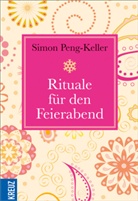 Peng-Keller, Simon Peng-Keller - Rituale für den Feierabend