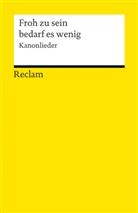 Frauke Schmitz-Gropengießer - Froh zu sein bedarf es wenig. Kanonlieder