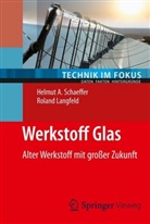 Langfeld, Roland Langfeld, Schaeffe, Helmut Schaeffer, Helmut A. Schaeffer - Werkstoff Glas