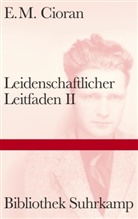 E M Cioran, E. M. Cioran, Emile M. Cioran - Leidenschaftlicher Leitfaden. Bd.2