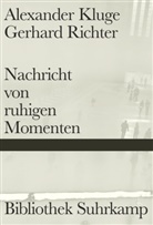 Klug, Alexande Kluge, Alexander Kluge, Richter, Gerhard Richter - Nachricht von ruhigen Momenten
