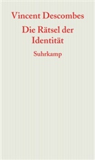 Vincent Descombes - Die Rätsel der Identität