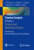 L. Ansaloni, Luca Ansaloni, F. Catena, Fausto Catena, F Catena et al, S. Di Saverio... - Trauma Surgery. Vol.2