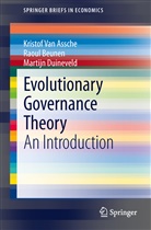 Kristof Van Assche, Raou Beunen, Raoul Beunen, Marti Duineveld, Martijn Duineveld, Kristo Van Assche... - Evolutionary Governance Theory