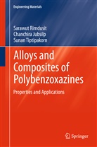 Chanchir Jubsilp, Chanchira Jubsilp, Sarawu Rimdusit, Sarawut Rimdusit, Tiptipakorn, Sunan Tiptipakorn - Alloys and Composites of Polybenzoxazines