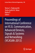 Veena Chakravarthi, Veena S. Chakravarthi, Yash Jyothi M Shirur, Yasha Jyothi M Shirur, Rekha P, Rekha P.... - Proceedings of International Conference on VLSI, Communication, Advanced Devices, Signals & Systems and Networking (VCASAN-2013)