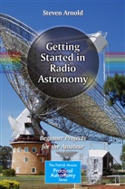 Steven Arnold - Getting Started in Radio Astronomy