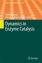 Hammes- Schiffer, Hammes- Schiffer, Sharon Hammes- Schiffer, Judit Klinman, Judith Klinman - Dynamics in Enzyme Catalysis