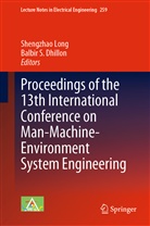 B S Dhillon, Balbir S. Dhillon, Shengzha Long, Shengzhao Long, S Dhillon, S Dhillon - Proceedings of the 13th International Conference on Man-Machine-Environment System Engineering