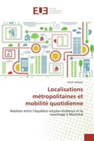 Anick Laforest, Laforest-a - Localisations metropolitaines et