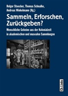 Thoma Schnalke, Thomas Schnalke, Holger Stoecker, Winkelmann, Andreas Winkelmann - Sammeln, Erforschen, Zurückgeben?