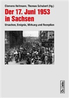 Heitman, Clemen Heitmann, Clemens Heitmann, Schuber, SCHUBERT, Schubert... - Der 17. Juni 1953 in Sachsen