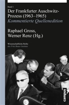 Raphael Gross, Devin O. Pendas, Werner Renz, Johanne Schmidt, Raphae Gross, Raphael Gross... - Der Frankfurter Auschwitz-Prozess (1963-1965), 2 Teilbde.
