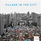 Bruno De Meulder, Yanliu Lin, Bruno De Meulder, Kelly Shannon - Village in the City