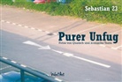 Sebastian 23 - Purer Unfug