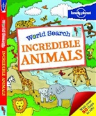 Lonely Planet - Incredible animals : world search