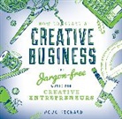 Doug Richard, Richard Doug - How to Start a Creative Business