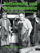 M. Aste, Marco Aste, M. Jenni, Martin Jenni, Marco Aste - Buttenmost und Ochsenschwanz