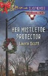 Laura Scott - Her Mistletoe Protector