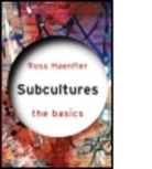 Ross Haenfler, Ross (University of Mississippi Haenfler, Haenfler Ross - Subcultures: The Basics