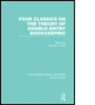 Richard Brief, Richard P Brief, Richard P. Brief, Richard Brief, Richard P. Brief, Brief Richard - Four Classics on the Theory of Double Entry Bookkeeping Rle Accounting