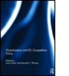 Umut (Pontificia Universidad Catolica De Ch Aydin, Umut Thomas Aydin, Umut Aydin, Umut (Pontificia Universidad Catolica de Chile Aydin, Aydin Umut, Kenneth Thomas... - Globalization and Eu Competition Policy