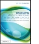 Peter Fleming - Successful Middle Leadership in Secondary Schools