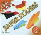 Nick Robinson - My First Origami Book -- Paper Planes