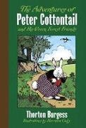 Thornton Burgess, Thornton Cady Burgess, Thornton W Burgess, Thornton W. Burgess, Thornton W./ Cady Burgess, … - The Adventures of Peter Cottontail and His Green Forest Friends