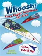 Amy Naylor - Whoosh! Easy Paper Airplanes for Kids