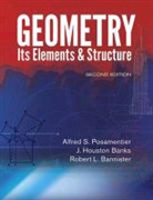 J. Houston Banks, Robert L. Bannister, Alfred S. Posamentier, Alfred S. Banks Posamentier - Geometry, Its Elements and Structure