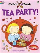 Monica Wellington - Color & Cook Tea Party!