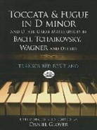 Leopold Gadowsky, Daniel Glover, Daniel (EDT)/ Godowsky Glover, Leopold Godowsky, Moritz Moszkowski, Karl Tausig... - Toccata Fugue in D Minor Other Great Masterpieces By Bach,