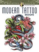 Creative Haven, Erik Siuda, Erik Creative Haven Siuda, Erik/ Creative Haven Siuda, Erik Siuda - Creative Haven Modern Tattoo Designs Coloring Book