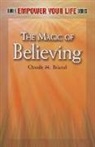 Claude Bristol, Claude M. Bristol - Magic of Believing