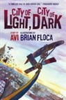 Avi, Brian (ILT) Avi/ Floca, Brian Floca - City of Light, City of Dark