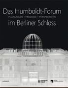 Hors Bredekamp, Horst Bredekamp, Michael Eissenhauer, H. Bredekamp, Eissenhauer M., Stiftun Preussischer Kulturbesitz... - Das Humboldt-Forum im Berliner Schloss